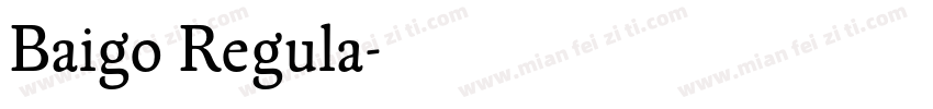 Baigo Regula字体转换